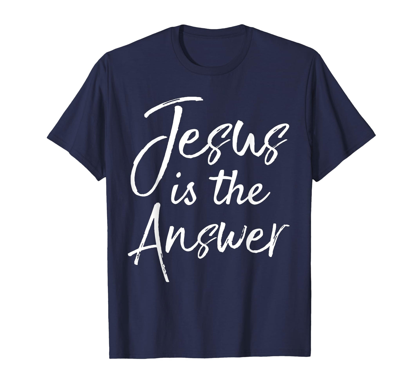 Christian Quote Gift for Women Cute Jesus is the Answer T-Shirt