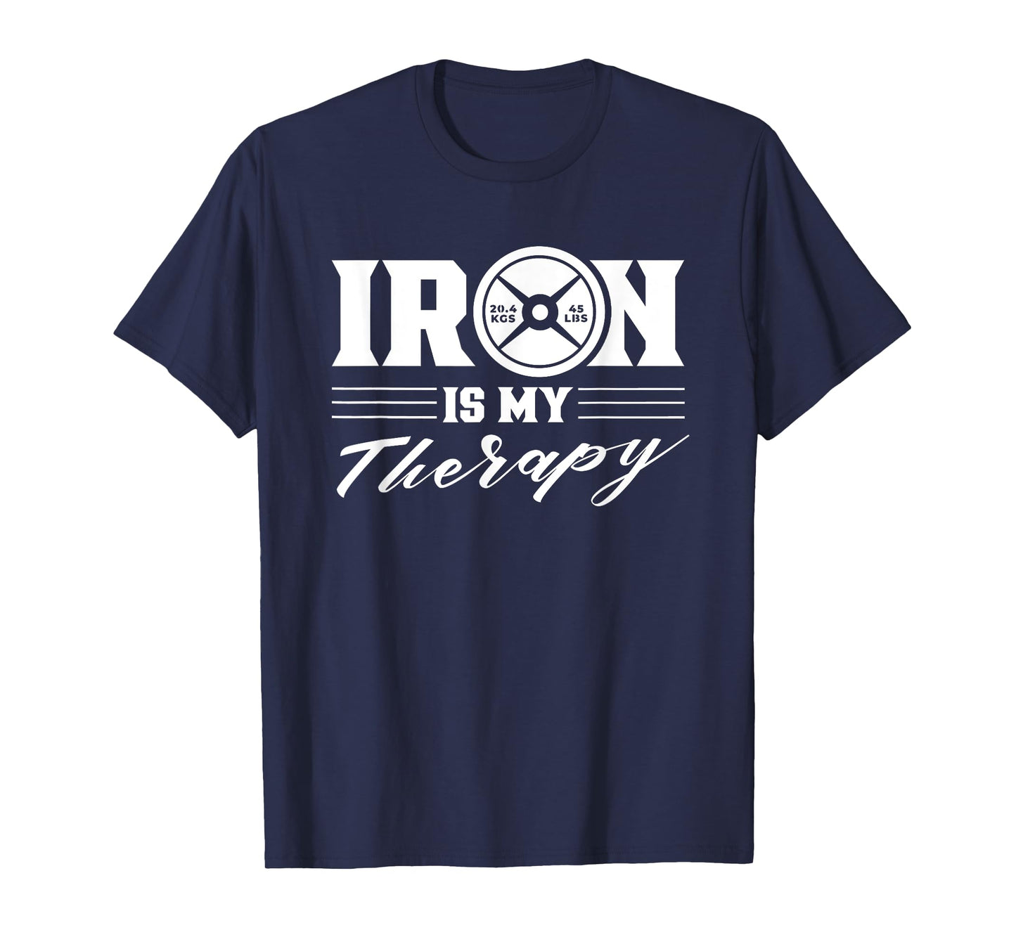 Iron Is My Therapy Gym Weightlifting Fitness Workout T-Shirt