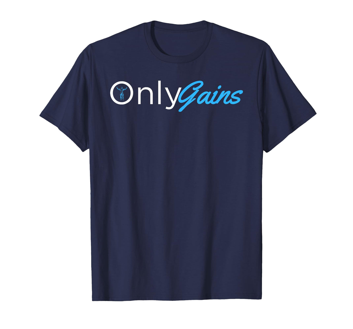 Only Gains - OnlyGains Funny Men's Fitness Bodybuilding T-Shirt