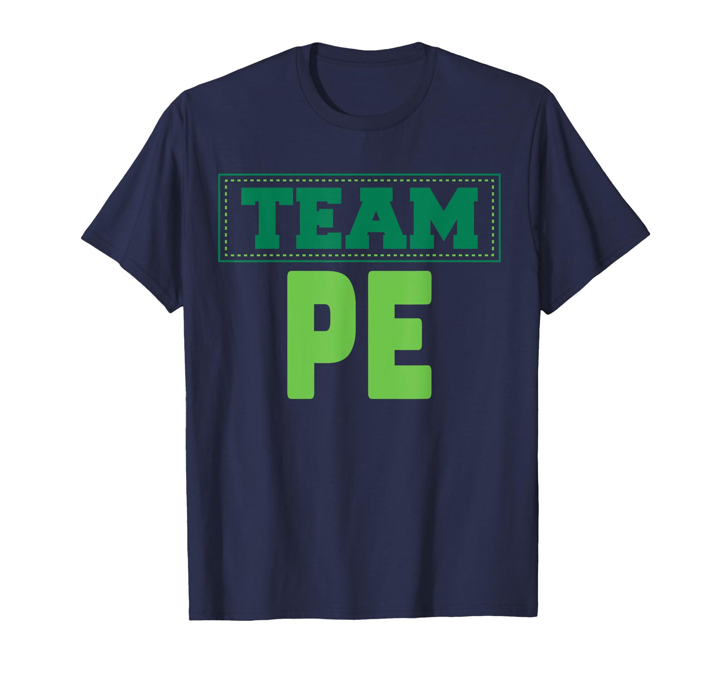 TEAM PE- Physical Education T-Shirt