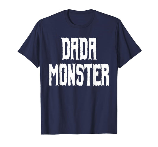 Dada Monster - Trick or Treat Halloween Shirt for Dad