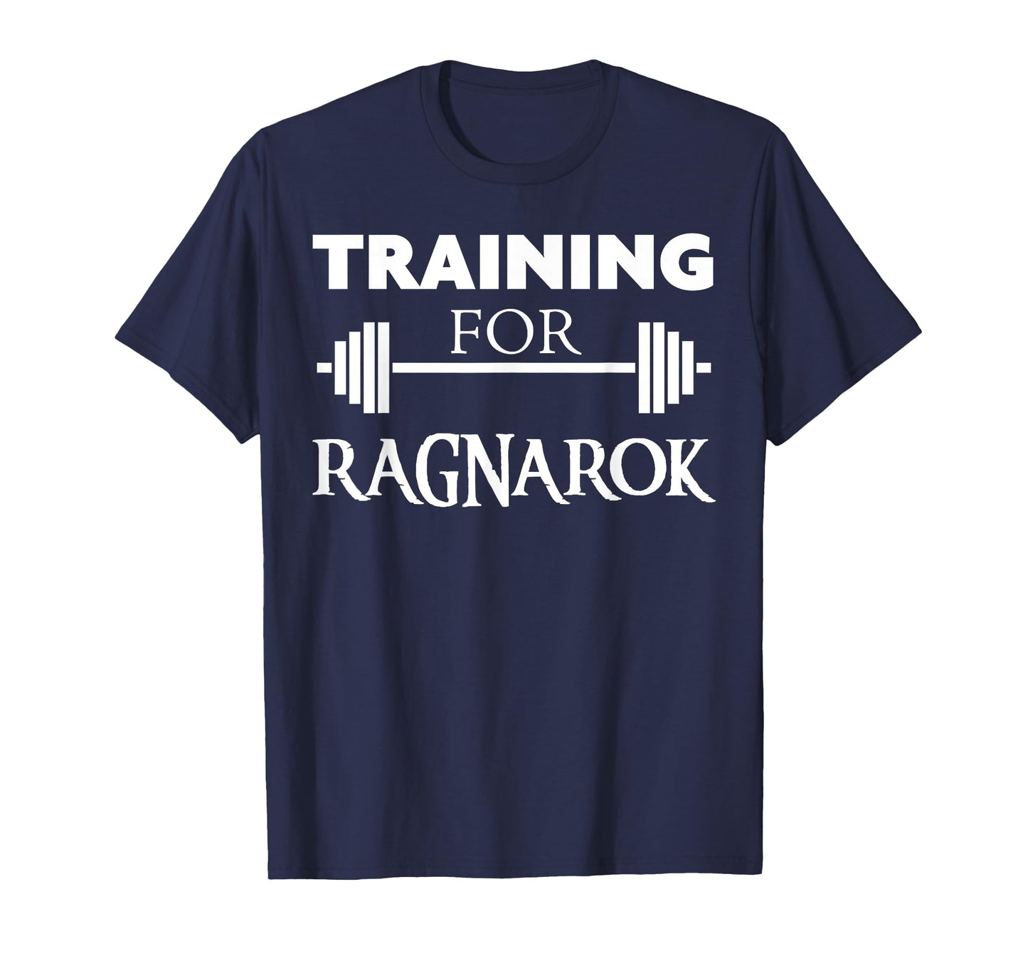 Ragnarok Shirt - Training for Ragnarok T-Shirt