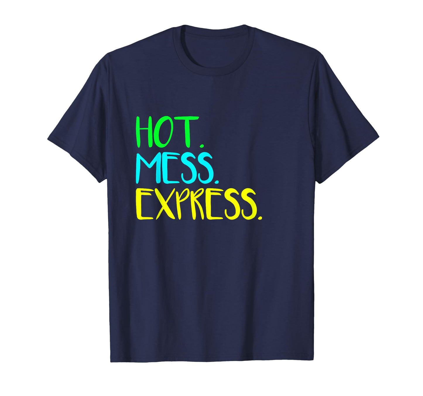 All Aboard The Hot Mess Express Life Status Funny Gym Shirt T-Shirt
