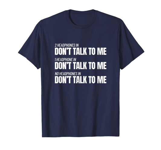 Fitness Meme - Don't Talk To Me At The Gym - Funny Workout T-Shirt