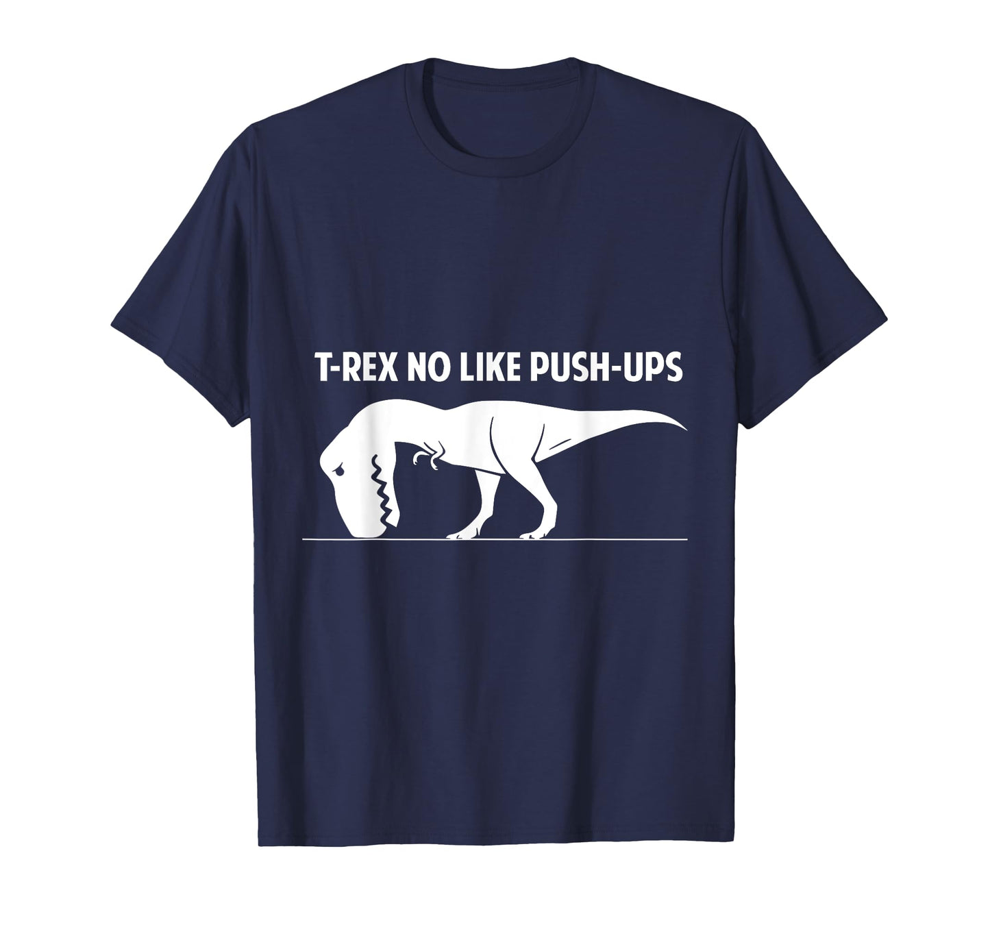 T-Rex No Like Push-Ups T Shirt Funny Gym Workout Dino Gift T-Shirt