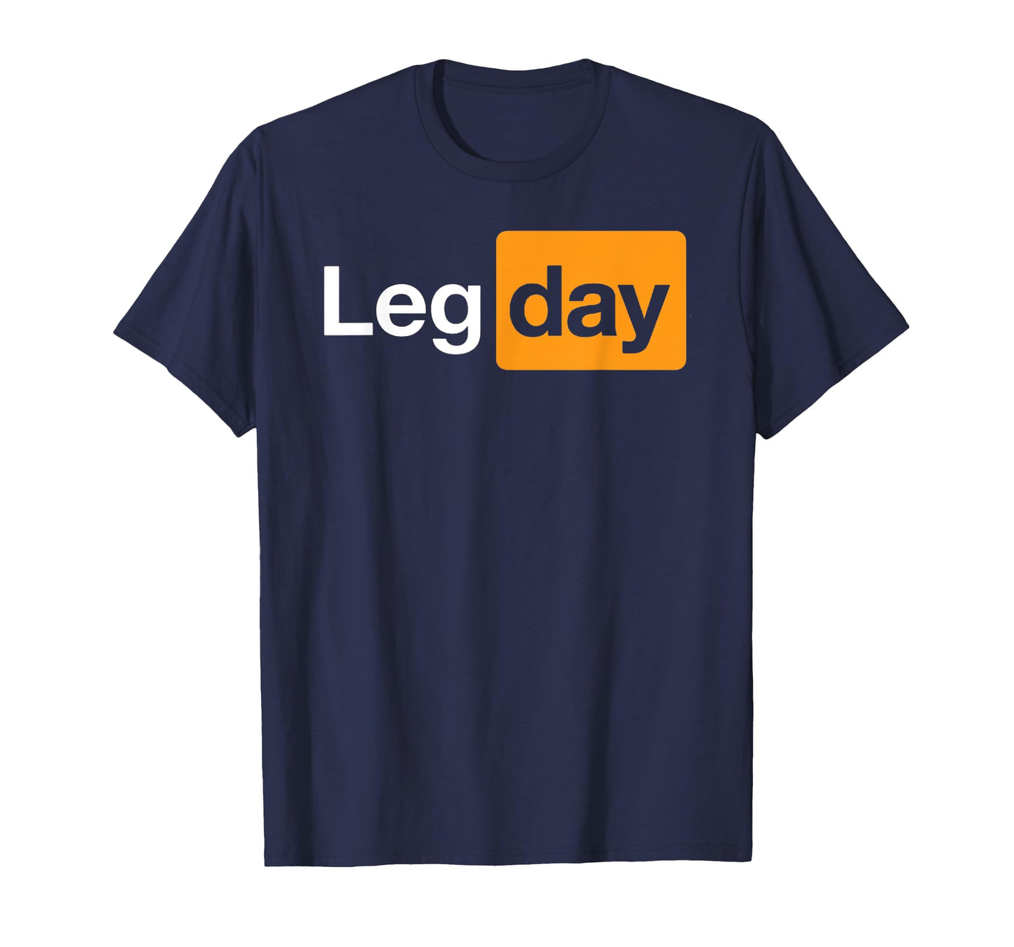 Leg Day - Funny Logo T-Shirt