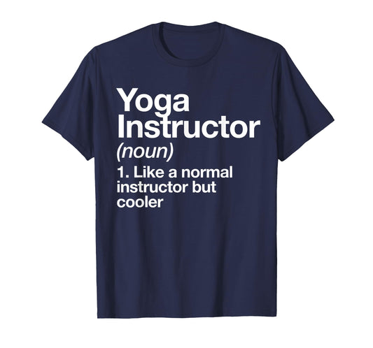 Yoga Instructor Funny Definition Gym Trainer Coach Sports T-Shirt