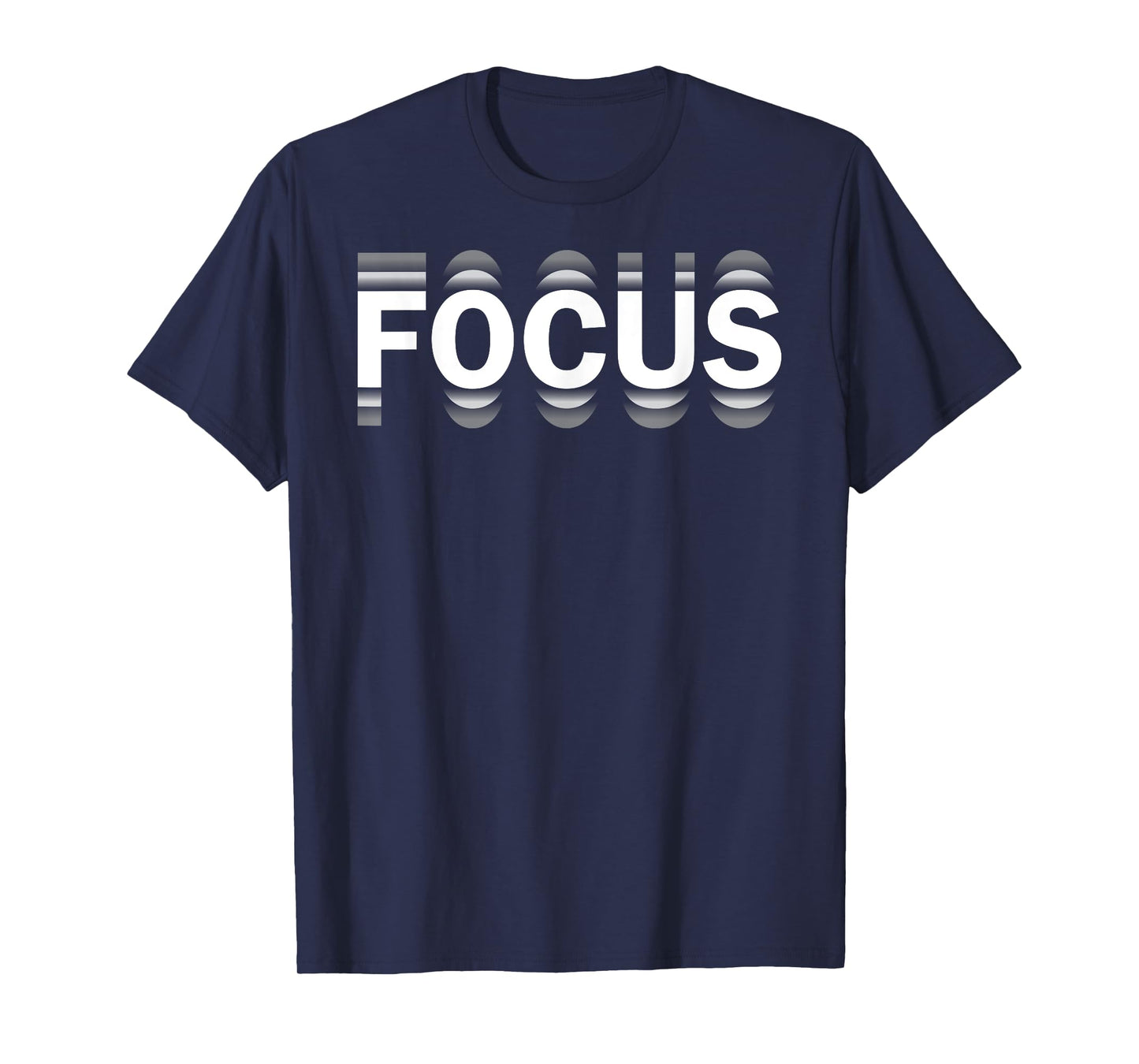 Funny FOCUS humor Funny Humorous Sayings FOCUS T-Shirt