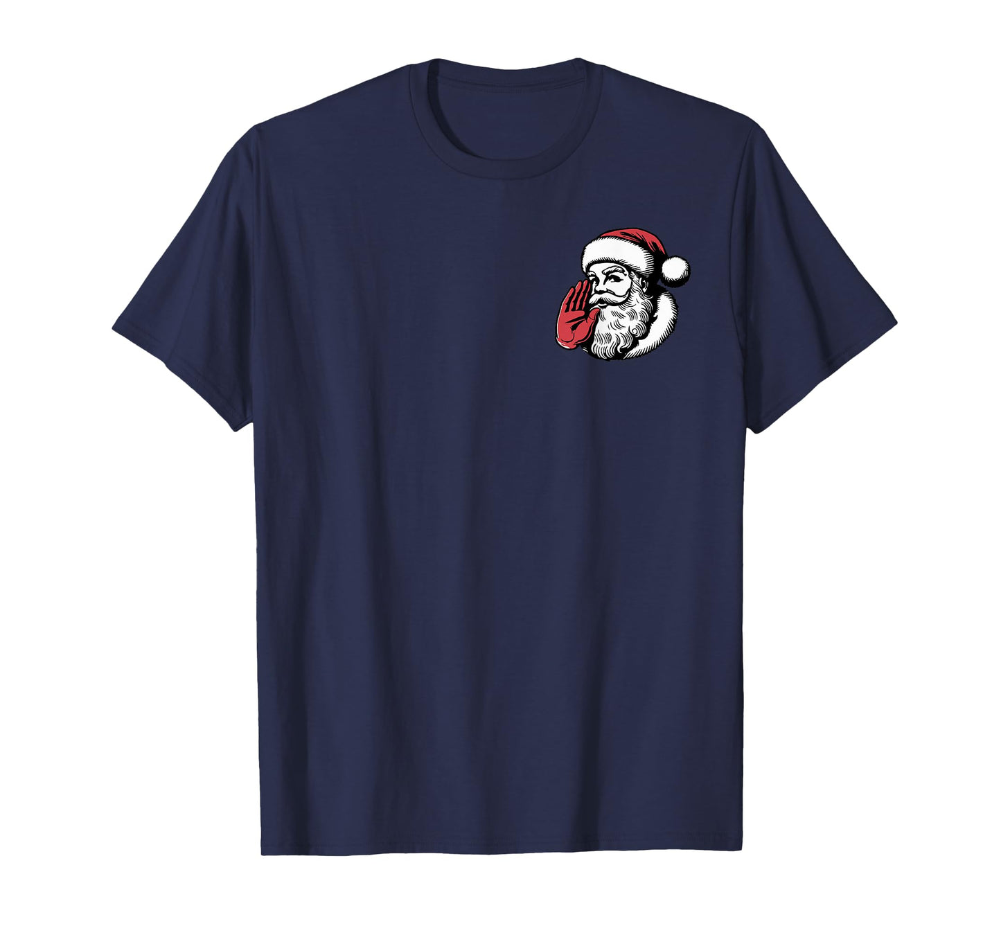 (2 Sided) You Ain't Getting Shit Santa Christmas T-Shirt