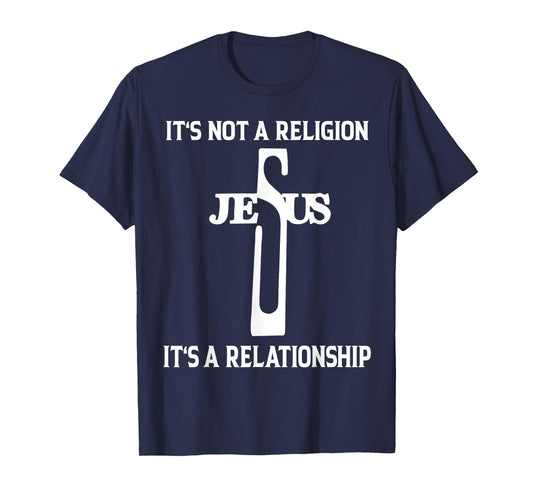 It's Not A Religion Jesus It's A Relationship Christian Women's T-Shirt, Black, Small, Short Sleeve, Unisex-Adults