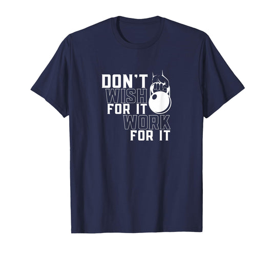 Work For It Weightlifting Workout Gym Fitness Training T-Shirt