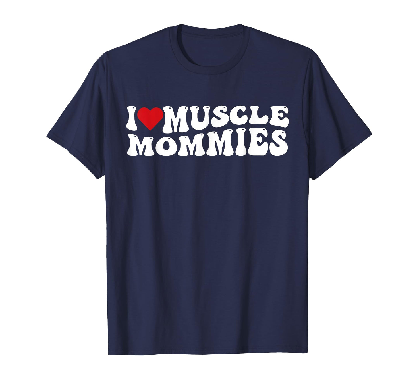 I Love Muscle Mommies Retro Groovy I Heart Muscle Mommies T-Shirt