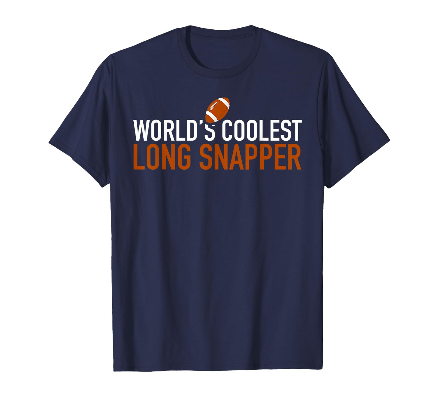 World's Coolest Long Snapper, Football, Sports - T-Shirt T-Shirt