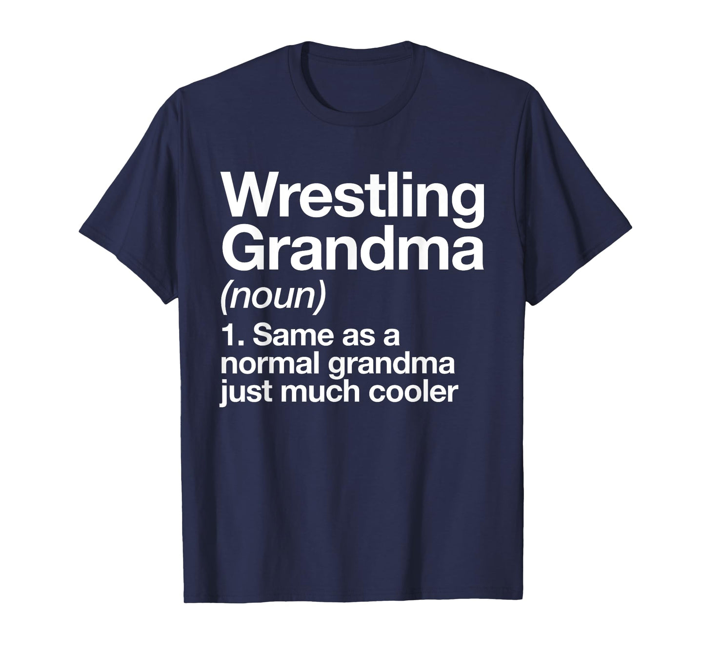 Wrestling Grandma Definition Funny Sports T-Shirt