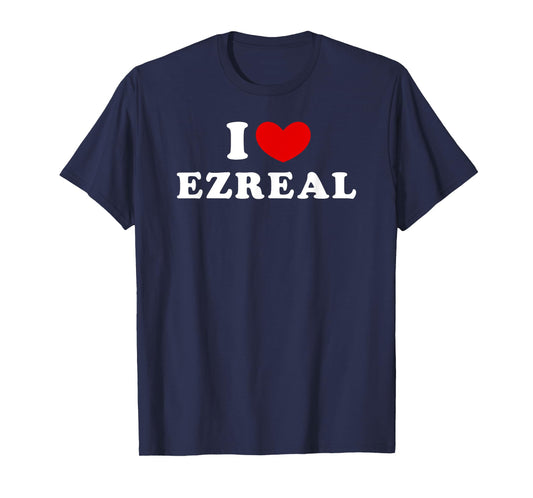 I Love Ezreal, I Heart Ezreal T-Shirt