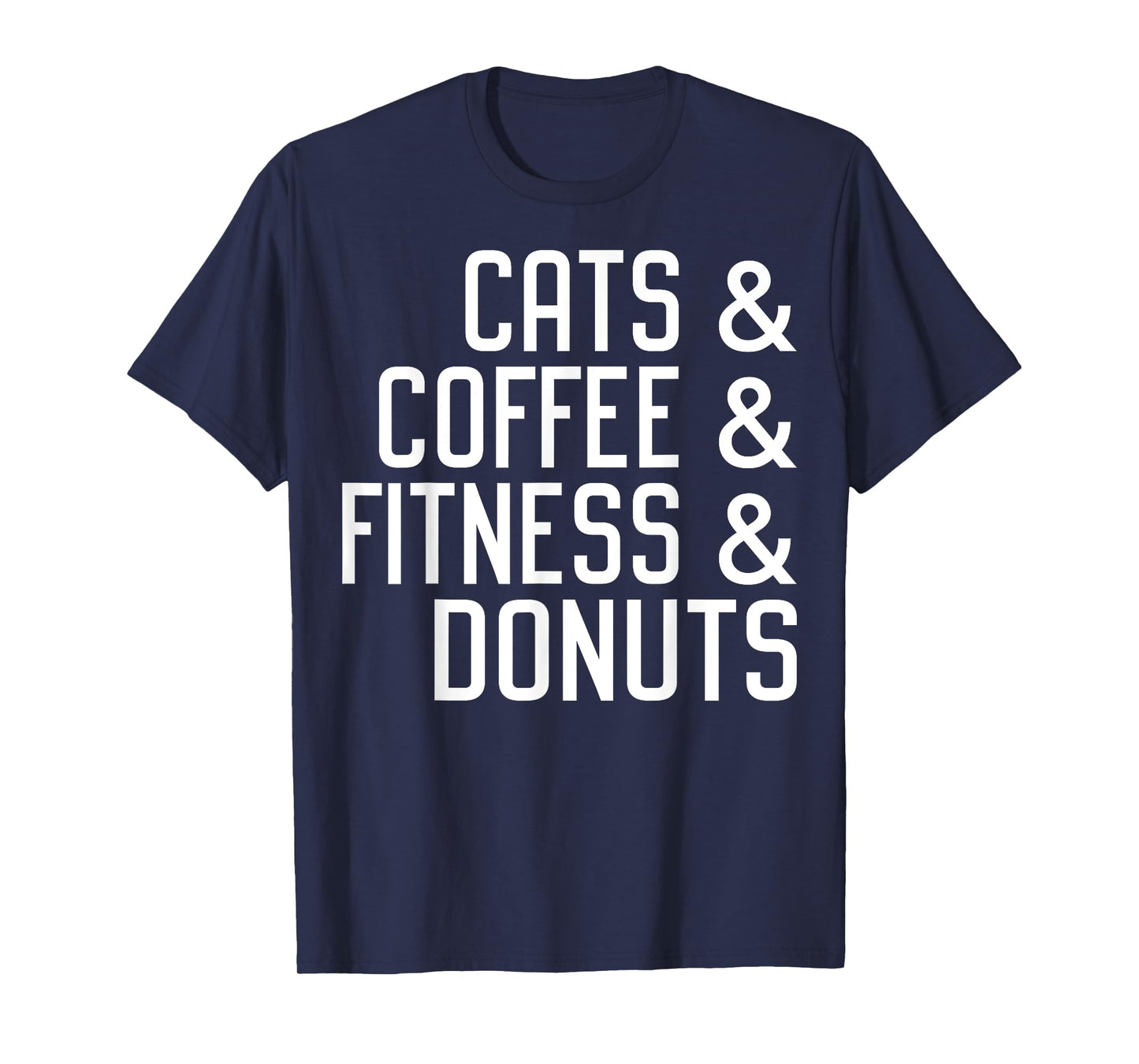 Cats Coffee Fitness Donuts Apparel T-Shirt