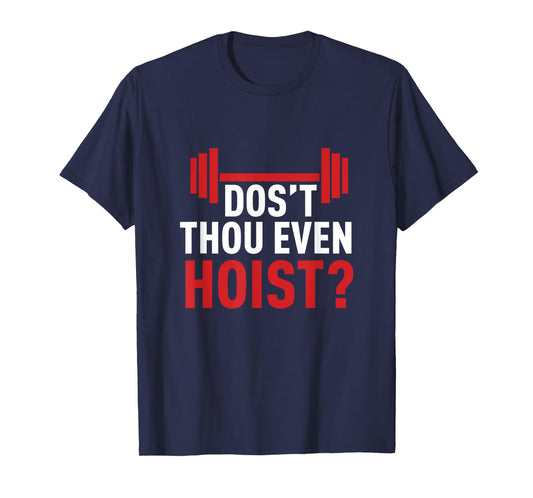 Dos't Thou Even Hoist Meme Deus Vult Funny Squats T-Shirt