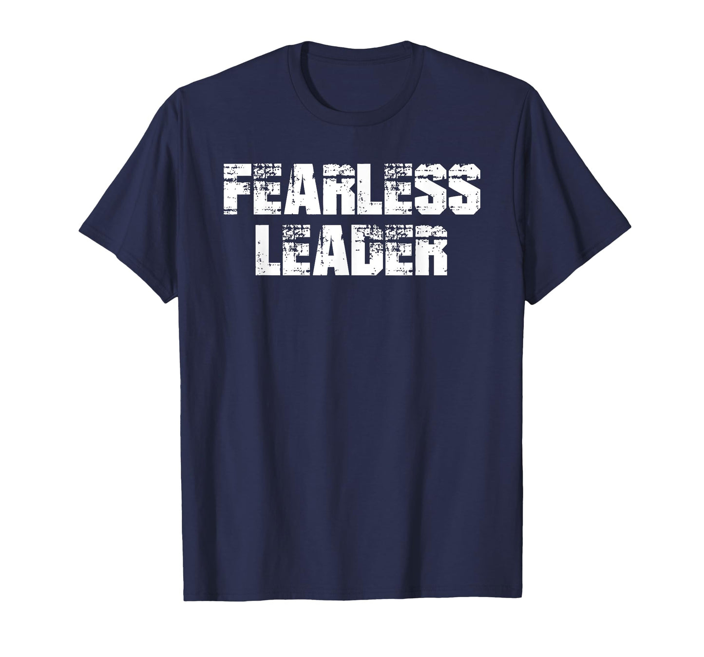 Fearless Leader T-Shirt Workout Motivation Gym Fitness Shirt T-Shirt