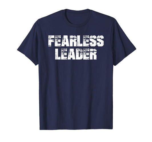 Fearless Leader T-Shirt Workout Motivation Gym Fitness Shirt T-Shirt