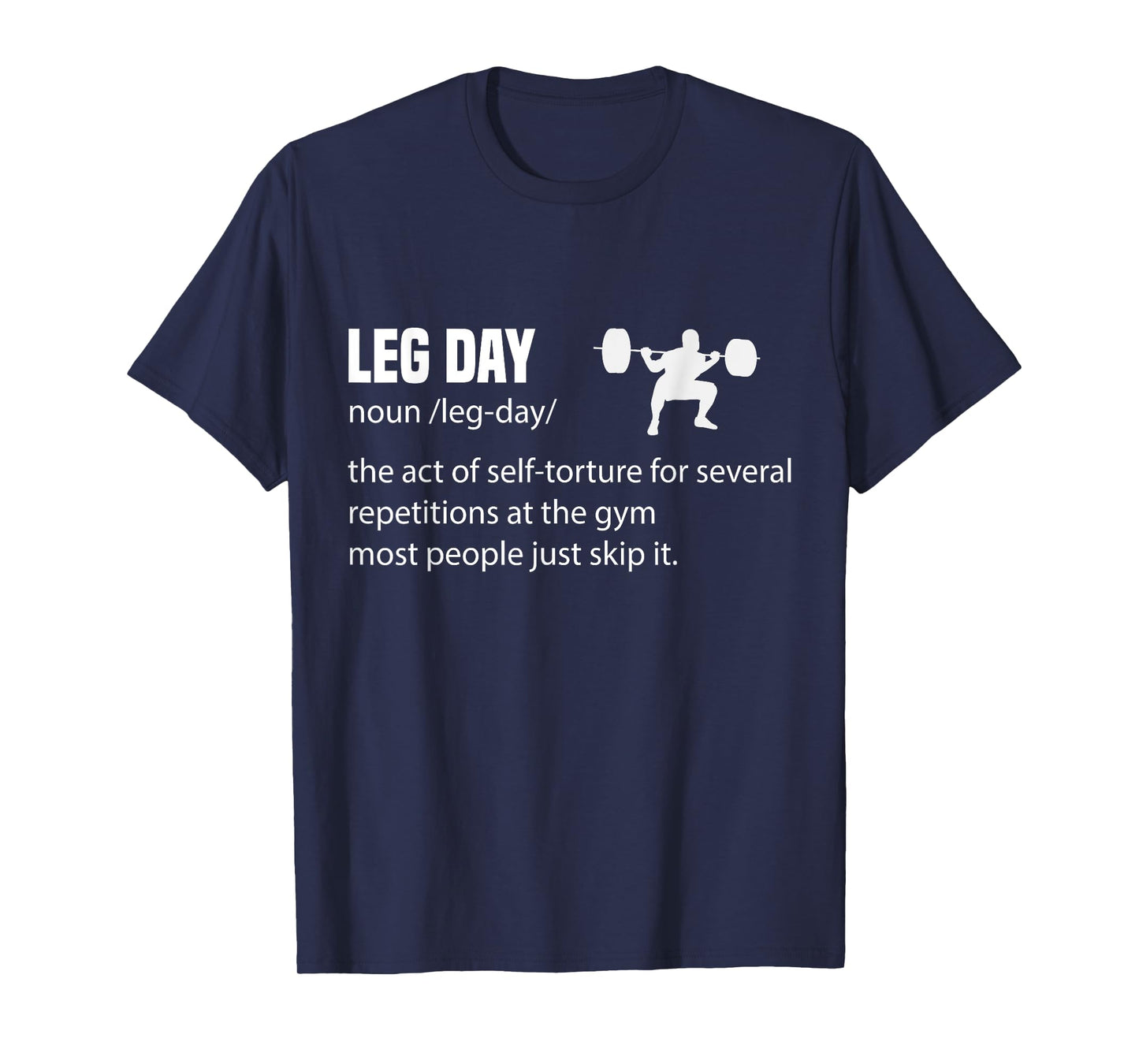 Leg Day Definition Mens Gym Pump Gym Workout T-Shirt