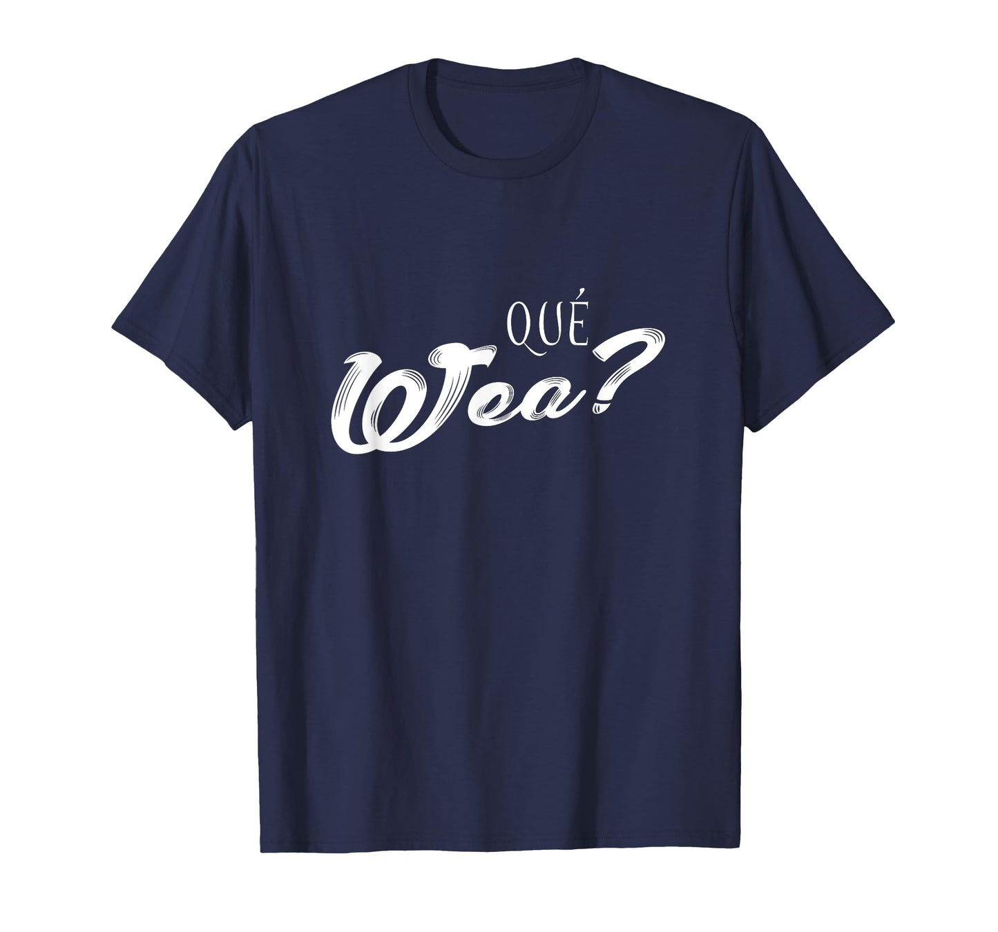 Que Wea? Funny Fitness Exercise Fitness Chillean T-Shirt