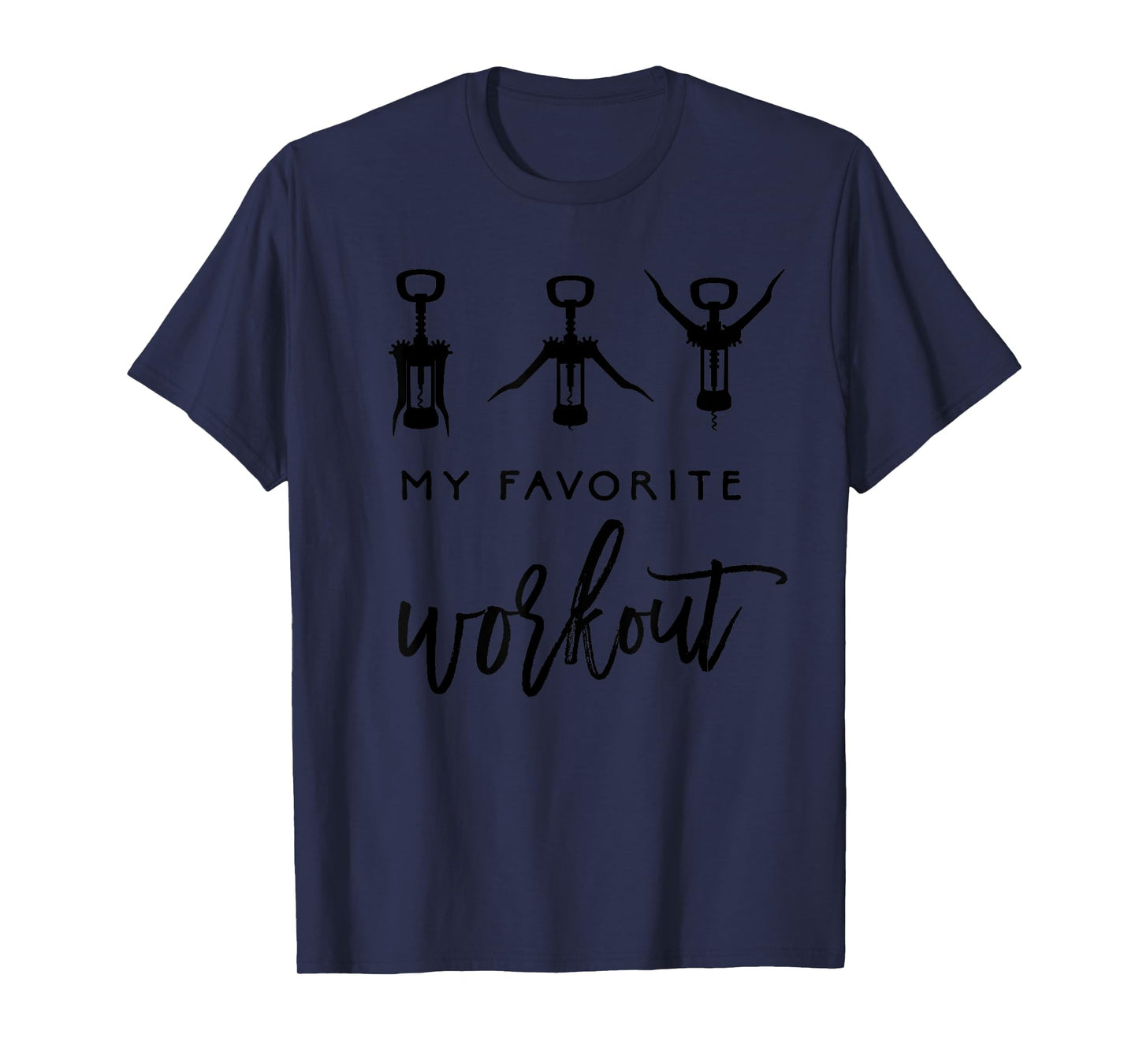 Funny Wine Shirt My Favorite Workout Womens Corkscrew Tee T-Shirt