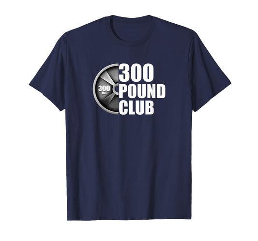 300 Pound Club Powerlifting T-Shirt