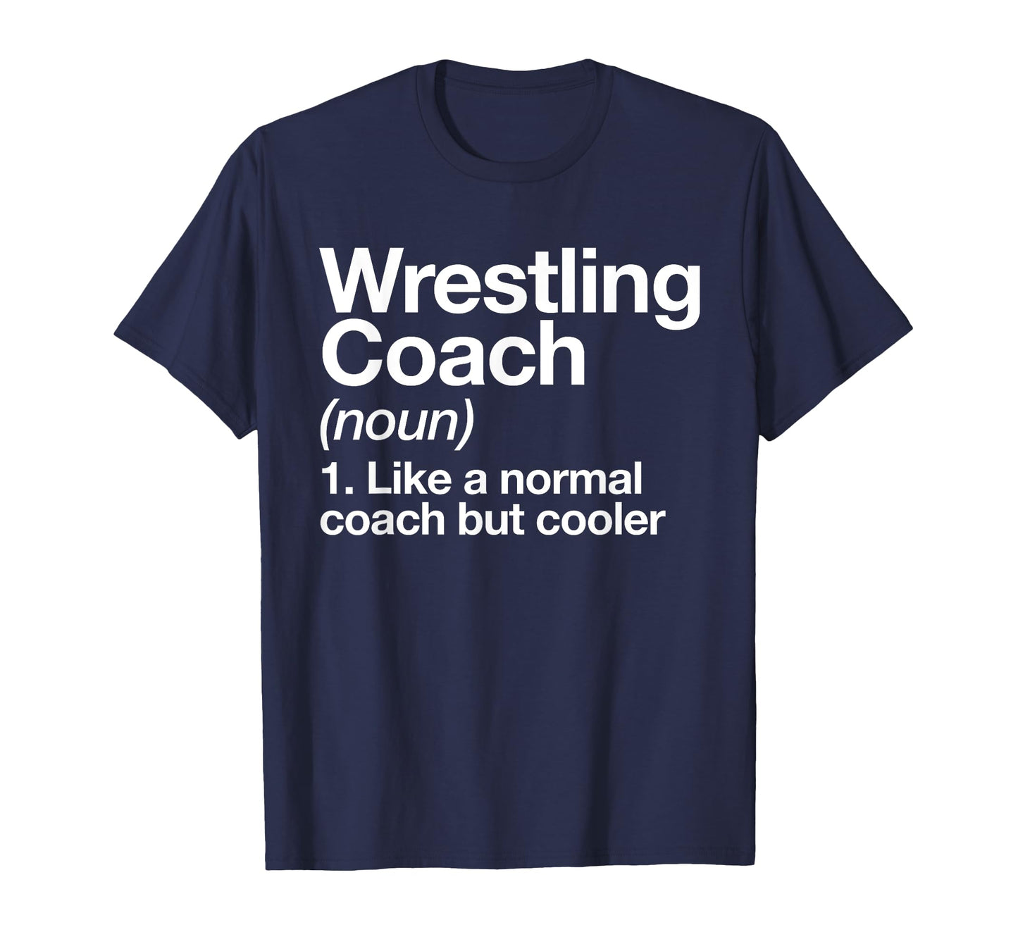 Wrestling Coach Definition Funny Sports Trainer Instructor T-Shirt