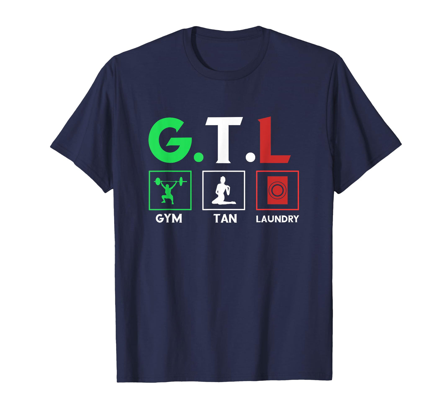 Gym Tan Laundry GTL T-Shirt