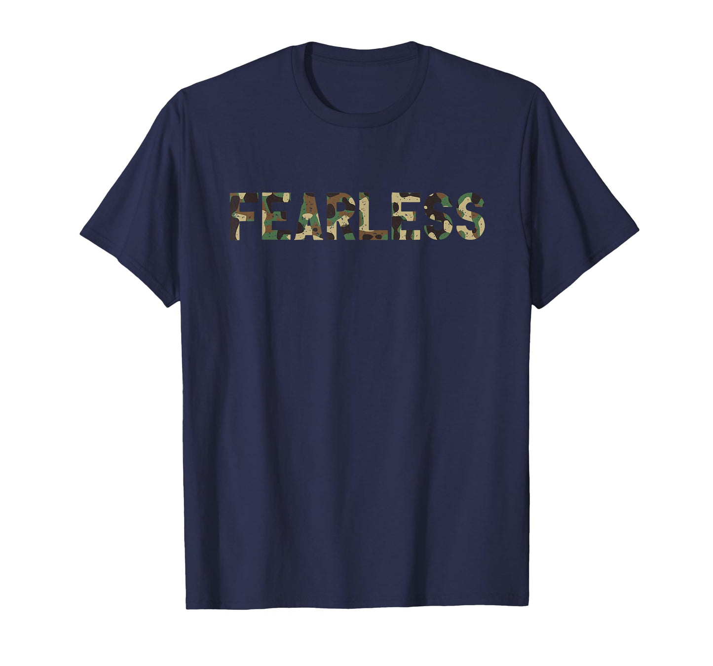 Fearless Camo I Motivation Gym Camo Lover T-Shirt