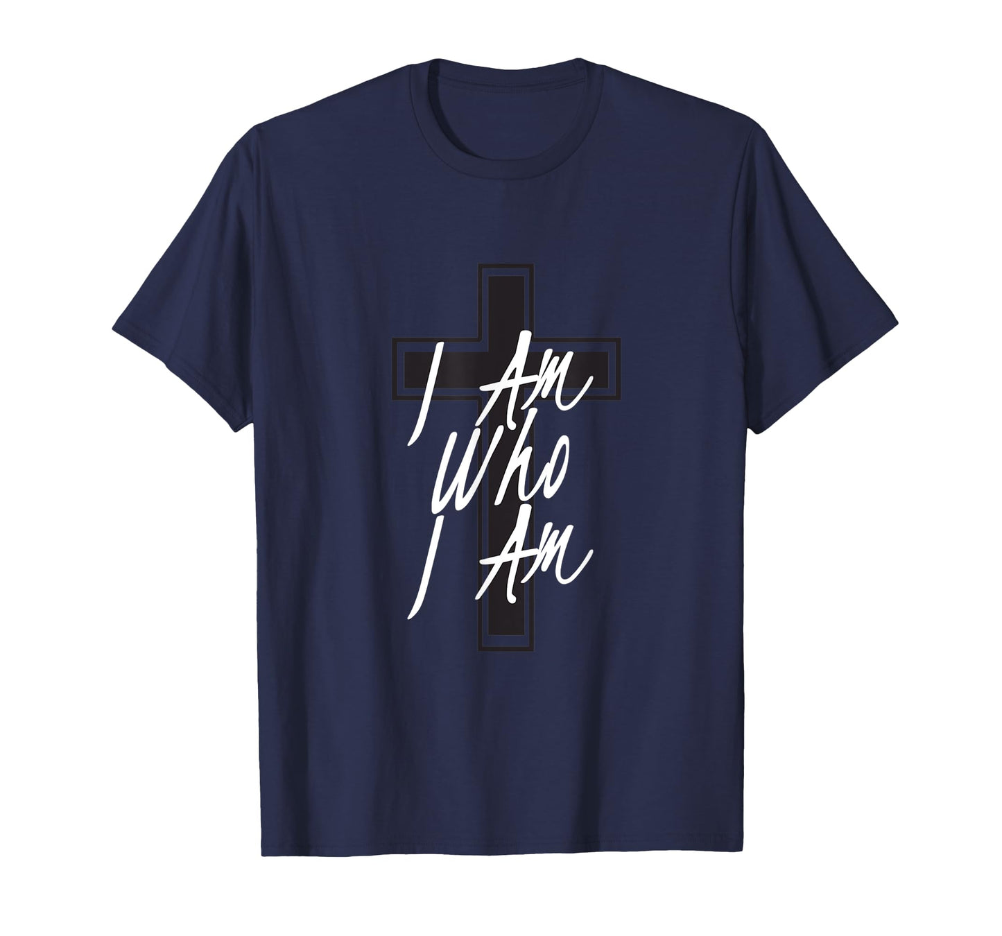 I am Who I am T-Shirt
