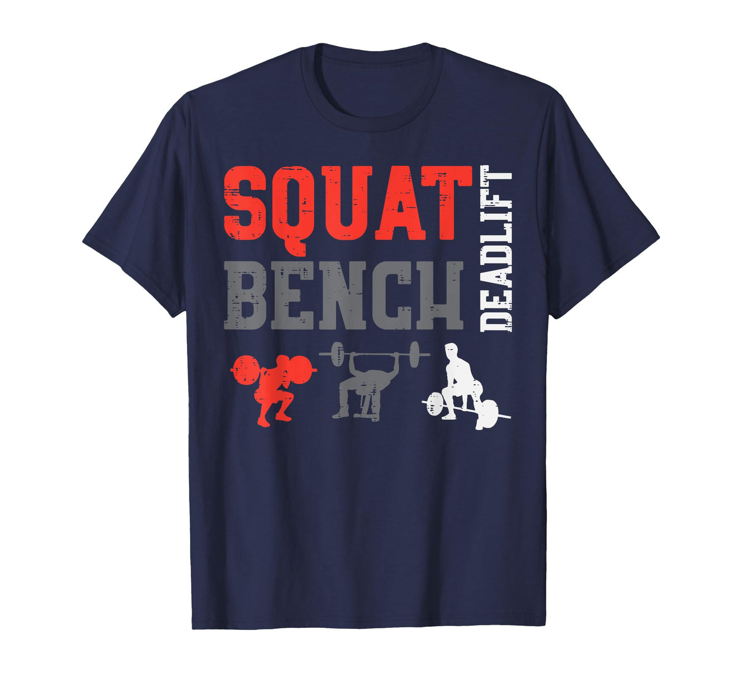 Gym Squat Bench Deadlift Powerlift Workout Fitness Men Women T-Shirt