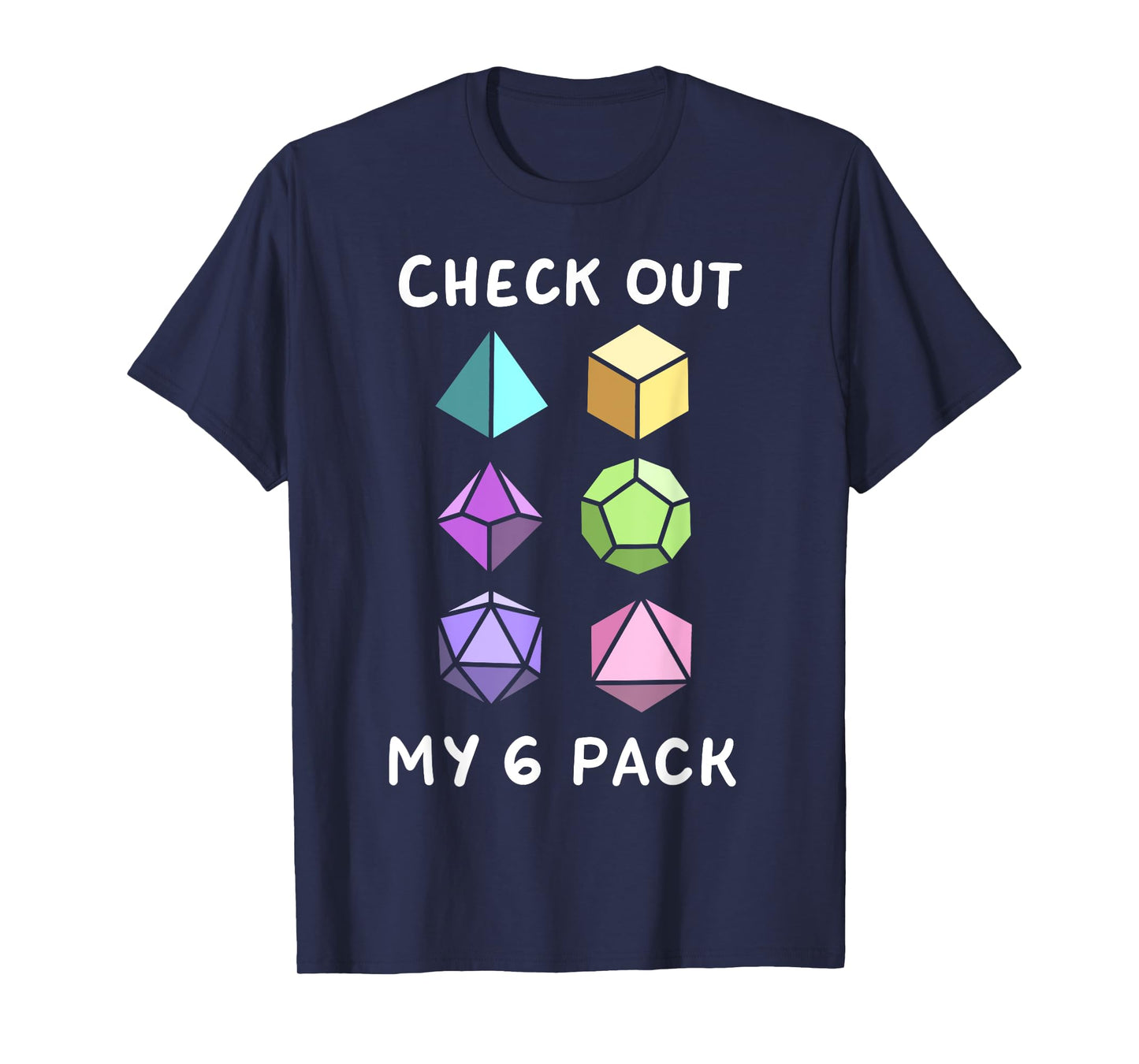 Check Out My Six Pack Funny D20 Dice Set RPG Nerdy Men Boys T-Shirt