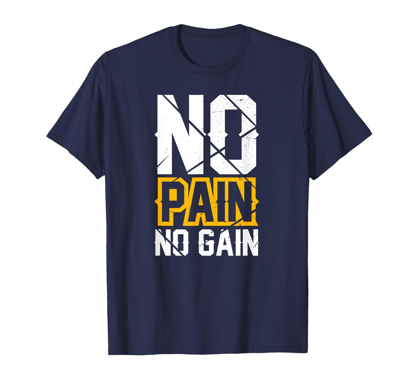 Motivation - No Pain No Gain - Sport - Gym T-Shirt