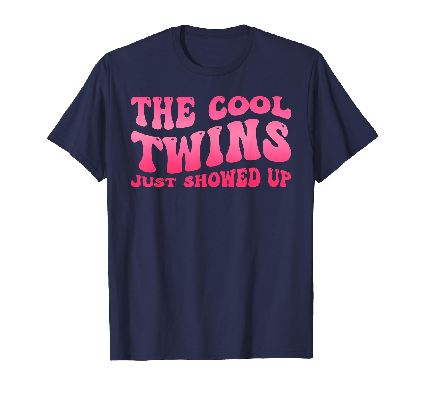 Cool Twins Just Showed Up Twin Day Spirit Week Twins Women T-Shirt