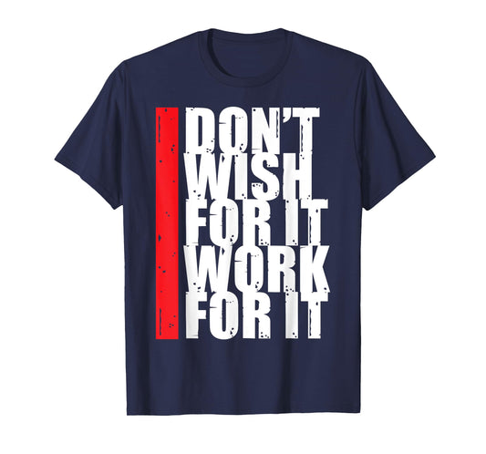 Work Harder Motivation Fitness Gym Entrepreneur Inspiration T-Shirt