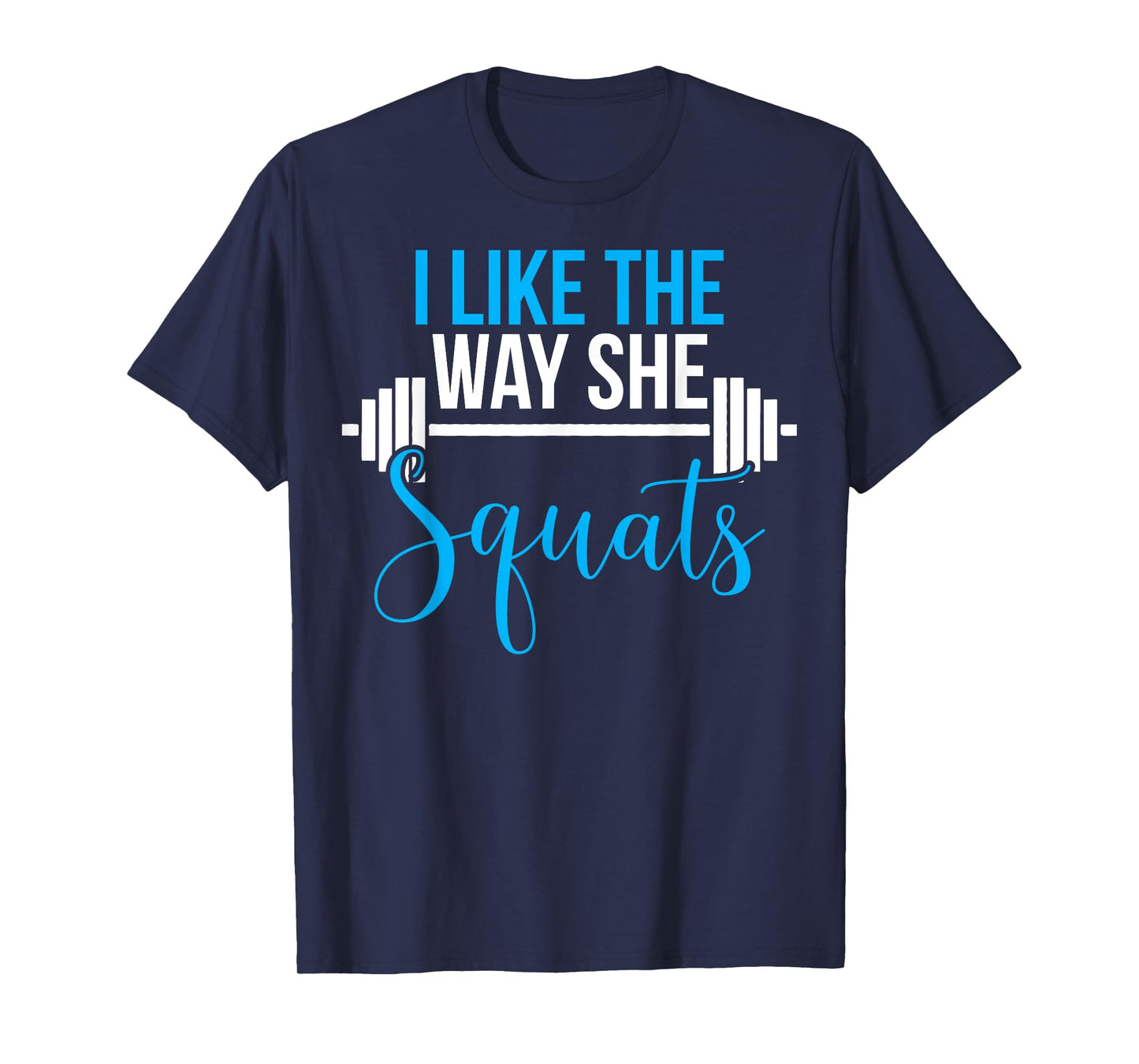 Matching Couples Workout I Like Way She Squats His and Her T-Shirt