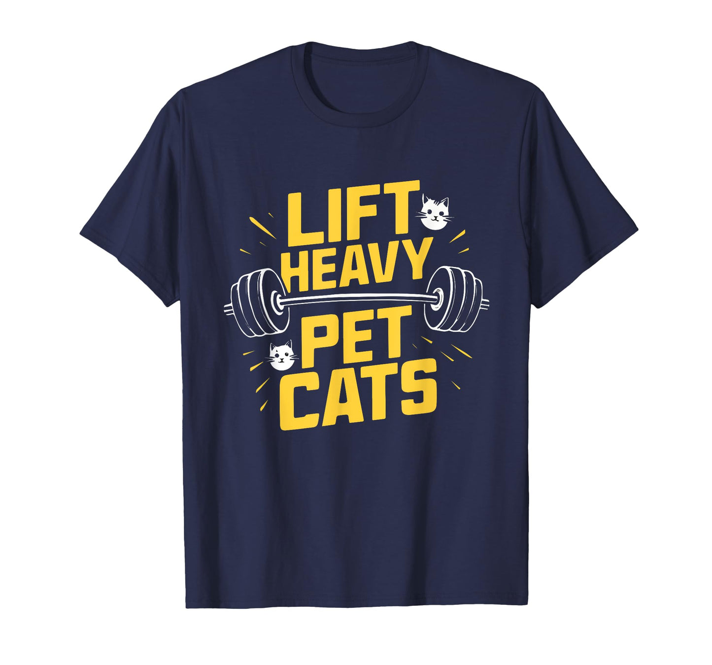 Lift Heavy Pet Cats Funny Gym Workout Weight Lifting Lifter T-Shirt