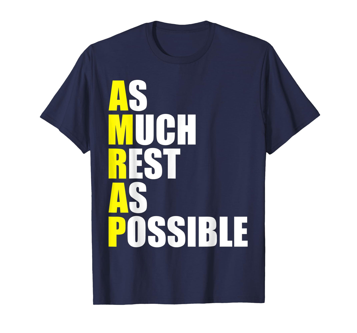 Fitness Sarcasm As Much Rest As Possible AMRAP Gym Funny T-Shirt