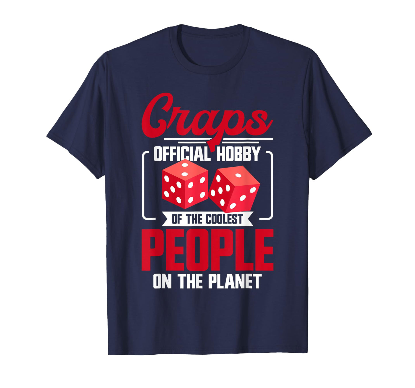 Craps Player Strategy Casino Lover Gambler Craps T-Shirt