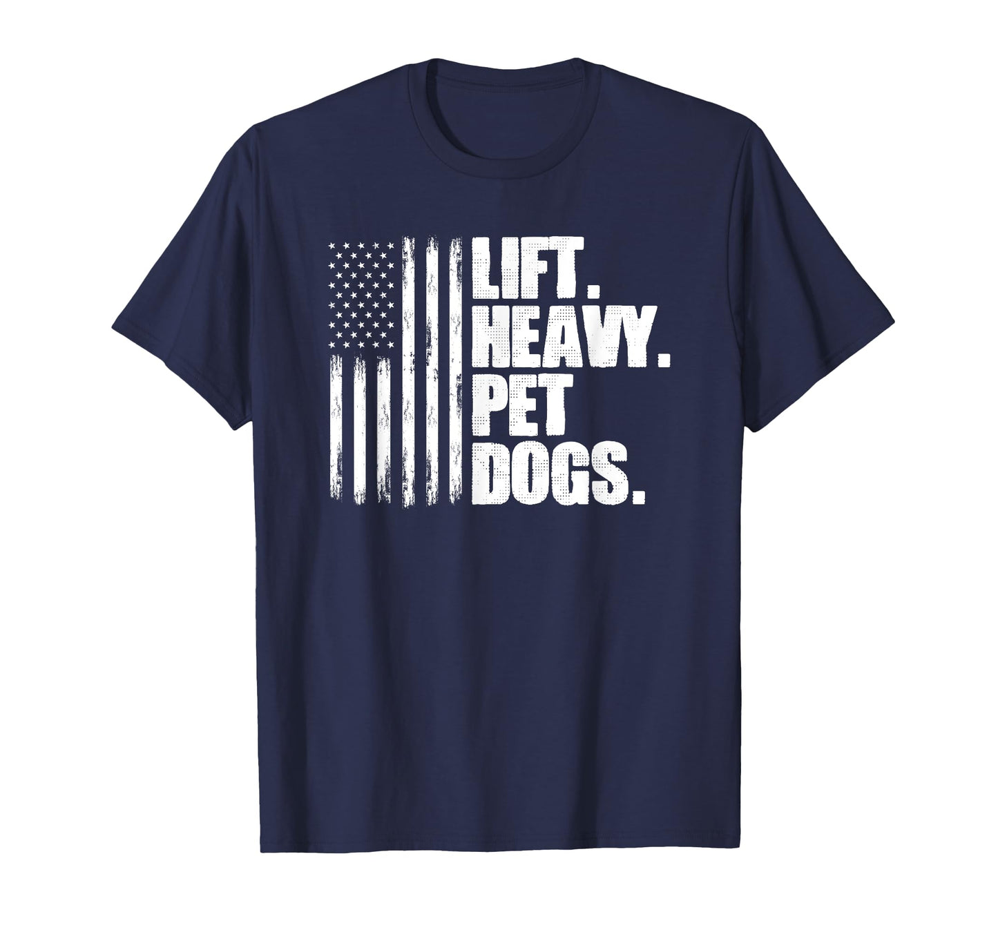 Lift Heavy Pet Dogs Weightlifting T-Shirt