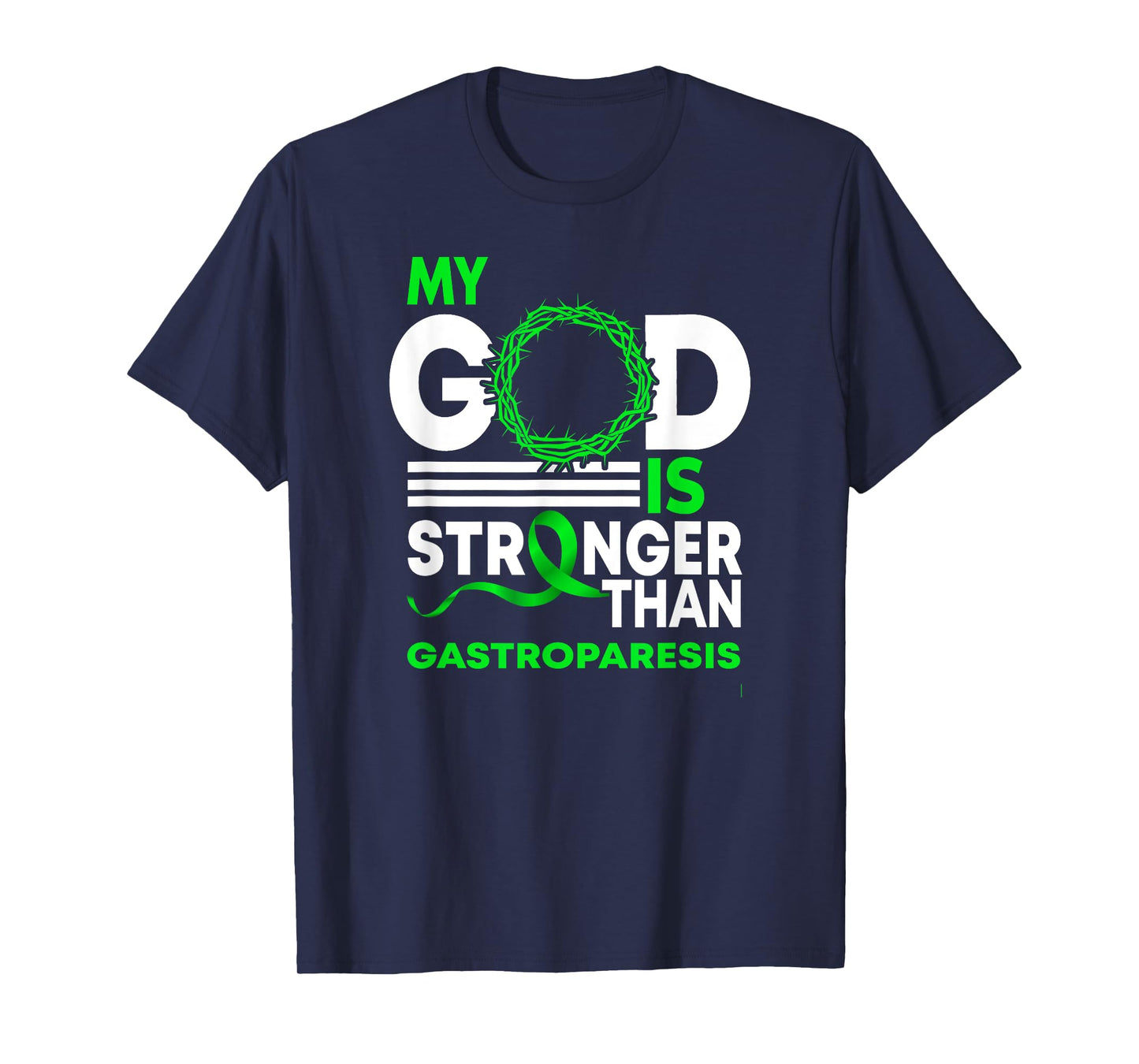 My God Is Stronger Than Gastroparesis Awareness Ribbon T-Shirt