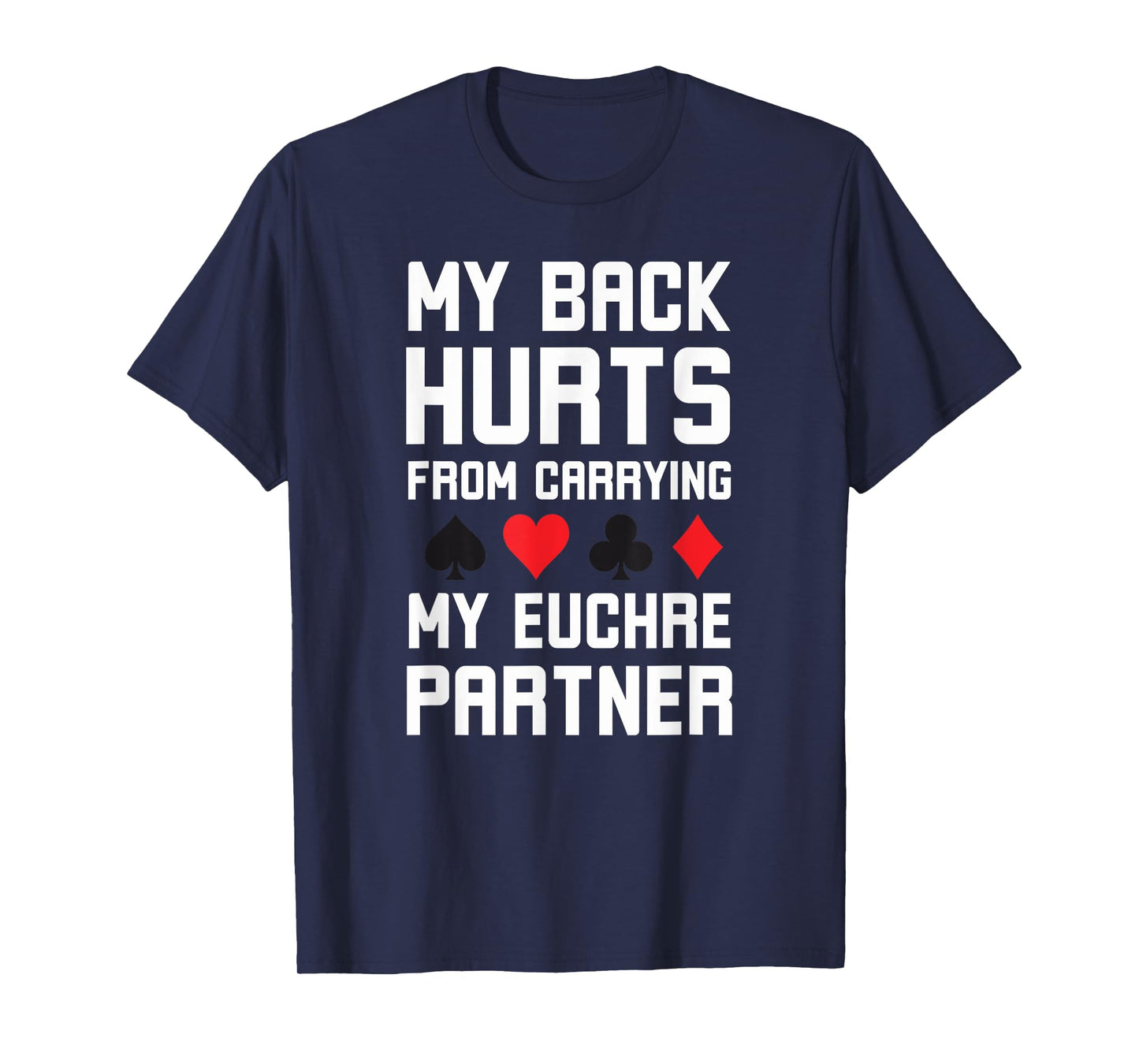 World's greatest cards partner Apparel co. My Back Hurts From Carrying My Euchre Partner Funny Euchre T-Shirt - Grey, Small, Short Sleeve, Classic Fit, Polyester 100%, Unisex Adult, Euchre Enthusiasts