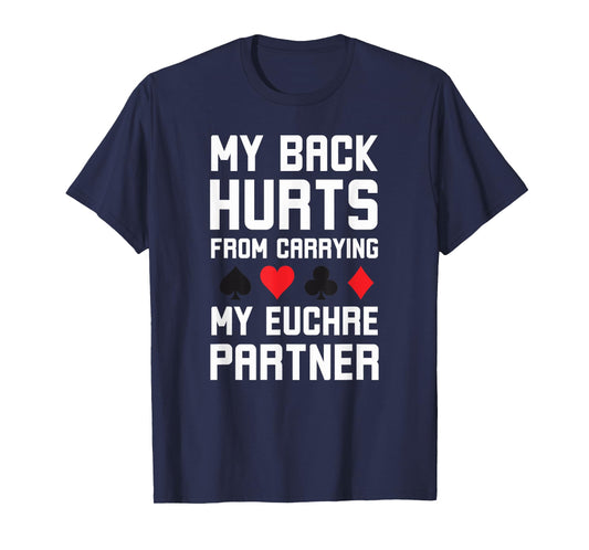 World's greatest cards partner Apparel co. My Back Hurts From Carrying My Euchre Partner Funny Euchre T-Shirt - Grey, Small, Short Sleeve, Classic Fit, Polyester 100%, Unisex Adult, Euchre Enthusiasts