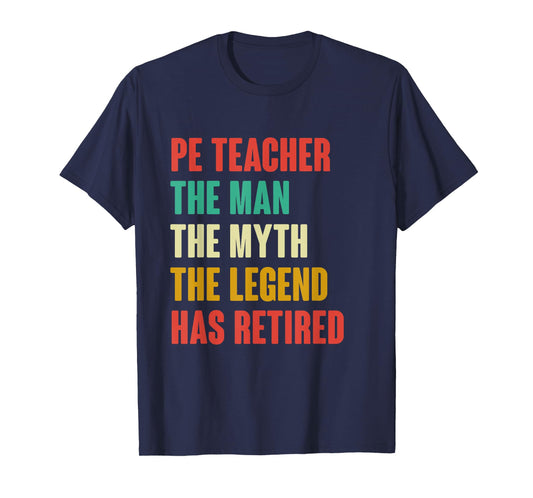 PE Teacher Retired Shirt Retirement Retire T-Shirt
