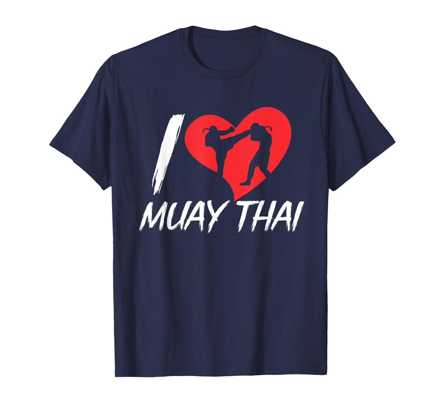 I Love Muay Thai Hobby Martial Arts Boxing Fighter T-Shirt