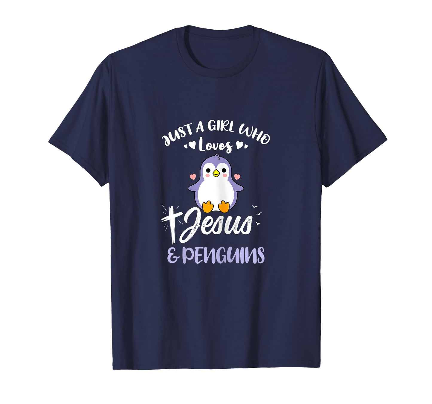 Just A Girl Who Loves Jesus And Penguins T-Shirt