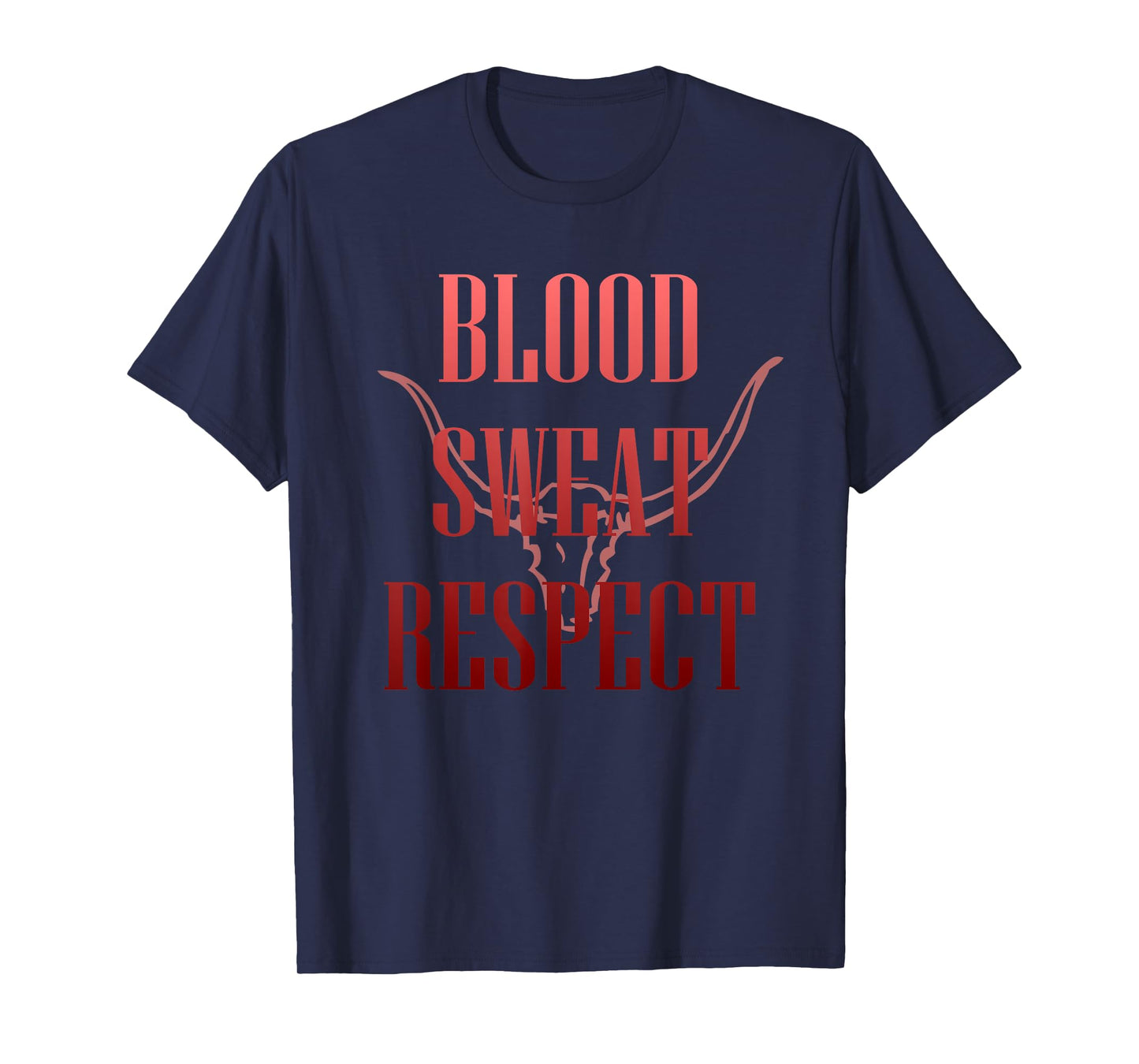 Blood Sweat Respect - Gym Motivation - Rage Mode T-Shirt