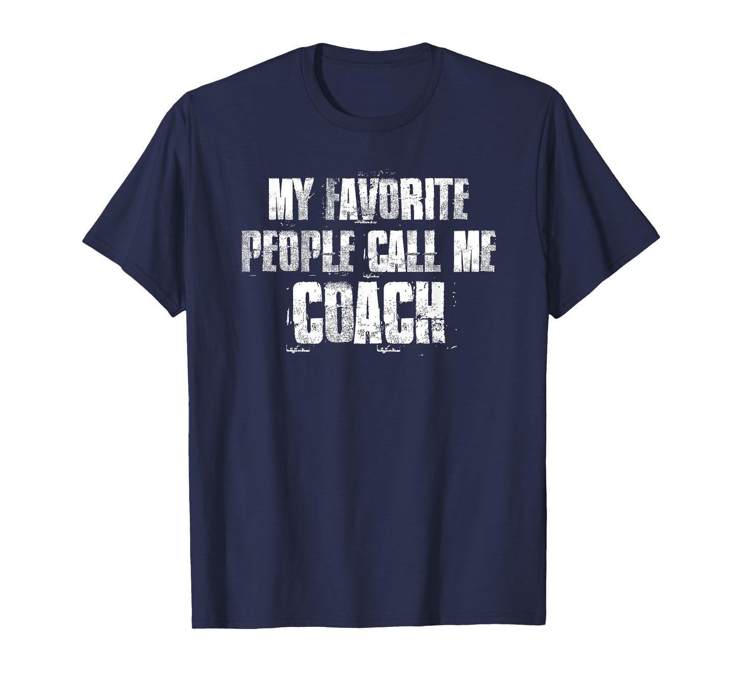 My Favorite People Call Me Coach T-Shirt