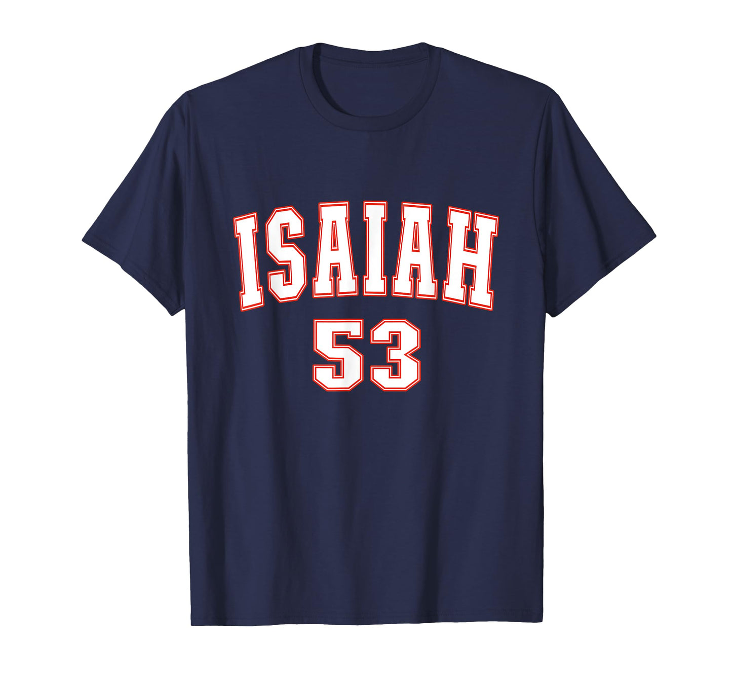 Isaiah 53 Chapter Christians Back to the Word of Bible T-Shirt